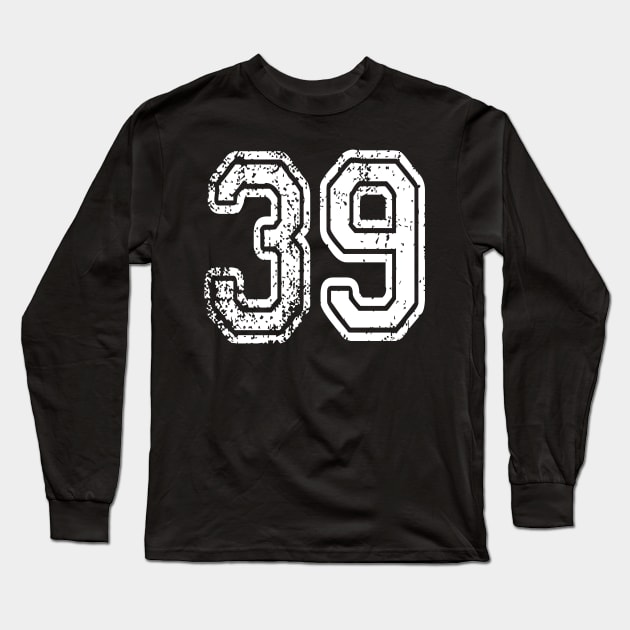 Number 39 Grungy in white Long Sleeve T-Shirt by Sterling